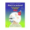 Gabriela Barbulescu, Daniela Elena Ionita Start la lectura! Texte literare si aplicatii - Clasa 4 -