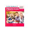 Gina Belabed, Claudia Dobre, Diana Ionescu Limba franceza L2 - Clasa 7 - Caiet de lucru -
