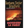 Barbara Taylor Bradford Revedere la Paris -