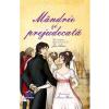 Jane Austen Mandrie si prejudecata. Text adaptat dupa romanul lui