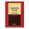 Ioana Maria Costea Evaziunea fiscala. Legea nr.241 din 2005 comentata si adnotata -