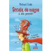 Michael Ende Scoala de magie si alte povestiri -