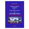 Doru Ciucescu Calota de gheata, pinguini si... temperaturi estivale in Antarctica -