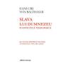 Hans Urs von Balthasar Slava lui Dumnezeu: O estetica teologica vol. III -