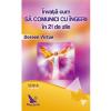Doreen Virtue Invata cum sa comunici cu ingerii in 21 de zile -