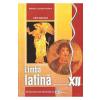 Lidia Tudorache Limba latina - Clasa 12 - Manual -