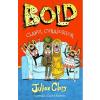 Julian Clary, David Roberts Bold, clanul curajosilor -