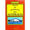 Doru Ciucescu Trasee de bumerang prin Australia -