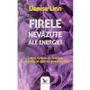 Denise Linn Firele nevazute ale energiei -
