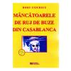 Doru Ciucescu Mancatoarele de ruj de buze din Casablanca -