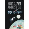 Umberto Eco, Eugenio Carmi Trei povestiri -