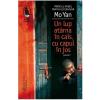 Mo Yan Un lup atarna in cais, cu capul in jos -