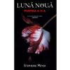 Stephenie Meyer Luna noua. Partea a II-a -