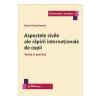 Diana-Flavia Barbur Aspectele civile ale rapirii internationale de copii -