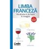 * * * Limba franceza: Vocabularul de baza in imagini