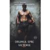 Lexi B. Newman Drumul spre victorie. Seria Meciurile dragostei Vol.3 -