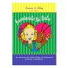 Louise L. Hay, Dan Olmos Aventurile lui Lulu -