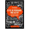 Keith Abraham Ce fel de persoana vrei sa fii? -