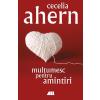 Cecelia Ahern Multumesc pentru amintiri -