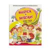 Dumitra Radu, Alina Pertea Muzica si miscare. Clasa a III-a. Sem. 1 + Sem. 2 -