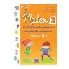 Camelia Burlan, Irina Negoita, Roxana Gheorghe Matematica - Clasa 3 - Matex 3. 40 de teste - Camelia Burlan, Irina Negoita