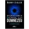 Barry Eisler Operatiunea Ochiul lui Dumnezeu -