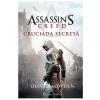 Oliver Bowden Assassin's Creed. Cruciada secreta -