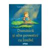Lavinia Braniste Duminica si alte povestiri cu Iosifel -