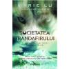 Marie Lu Societatea Trandafirului. Seria Tinerele Elite Vol.2 -