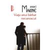 Andrei Makine Viata unui barbat necunoscut -