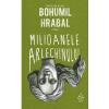 Bohumil Hrabal Milioanele arlechinului -