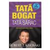 Robert T. Kiyosaki Tata bogat, tata sarac. Ed.5 -
