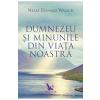 Neale Donald Walsch Dumnezeu si minunile -
