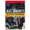 Steluta Istratescu All Right! Let's Practise English. Workbook for 5th and 6th formers -