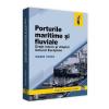 Marin Voicu Porturile maritime si fluviale. Drept intern si dreptul Uniunii Europene -