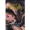 Linda Howard Saruta-ma in timp ce dorm -