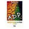 Dumitru Huruba A.D.P. sau Agentia dusilor cu pluta -