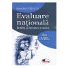 Petru Bucurenciu Evaluare nationala. Limba si literatura romana - Clasa 8 -