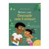 Delphine Gilles Cotte Montessori acasa: descopar cele 5 simturi - Dephine Gilles Cotte