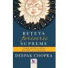 Deepak Chopra Reteta fericirii supreme -