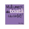 Helen Exley Multumesc din toata inima! -