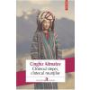 Cinghiz Aitmatov Cintecul stepei, cintecul muntilor -