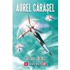 Aurel Carasel Galaxia sudica Vol. 4. Agora si cronautul -