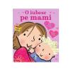 Giles Andreae, Emma Dodd O iubesc pe mami -