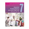 Marinela Mocanu Educatie tehnologica si aplicatii practice - Clasa 7 - Manual -