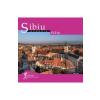 Mariana Pascaru, Florin Andreescu Calator prin tara mea. Sibiu -