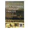 Elena Teodoreanu In cautarea timpului trecut -