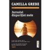 Camilla Grebe Jurnalul disparitiei mele -
