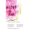 Gaspar Gyorgy, Bogdan Nicolai Love is fun -