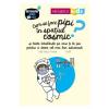 Pierre-Francois Mouriaux, Halfbob Cum se face pipi in spatiul cosmic? - Pierre-Francois Mouriaux